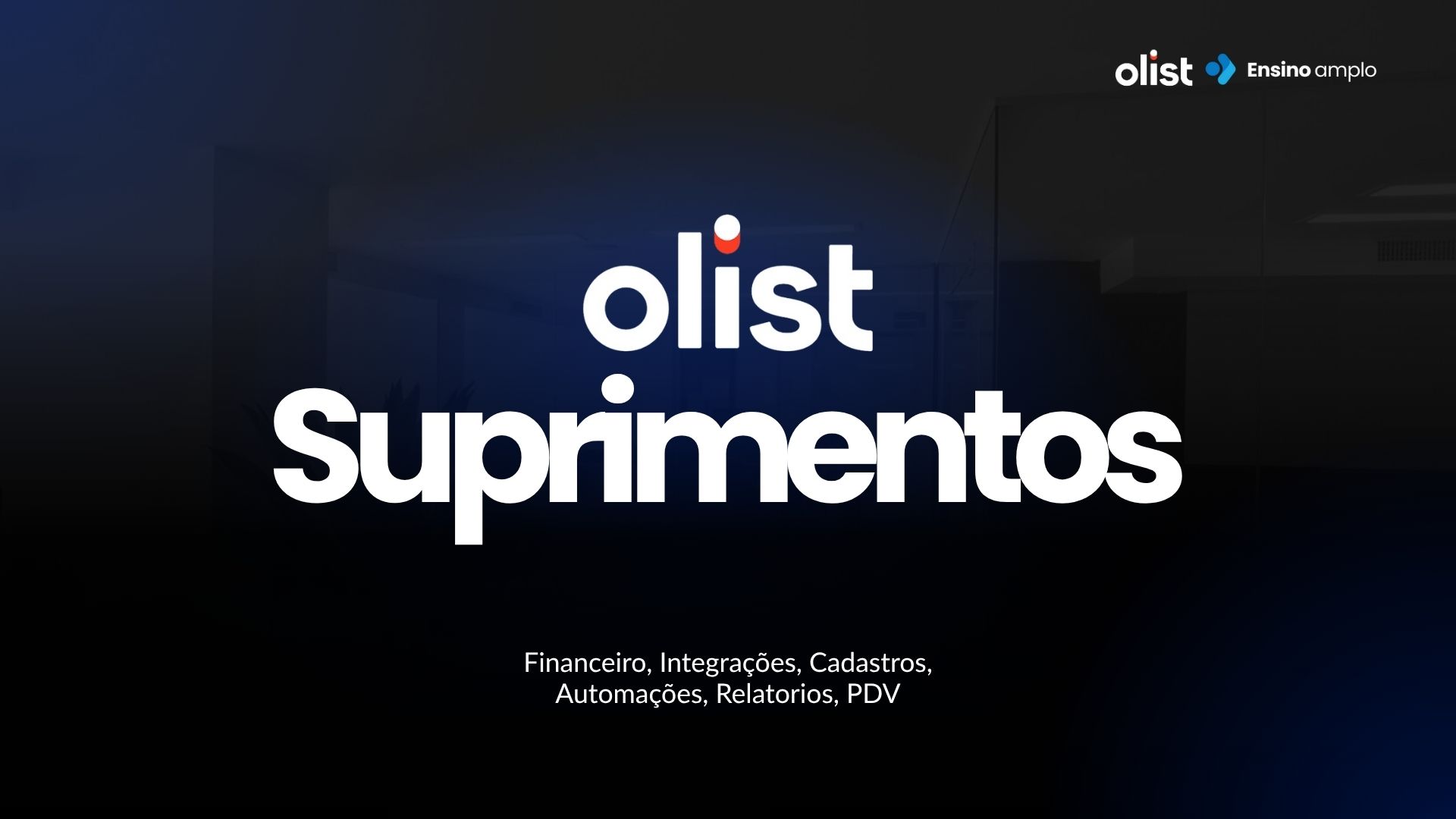 Implantação SUPRIMENTOS - Ensino Amplo